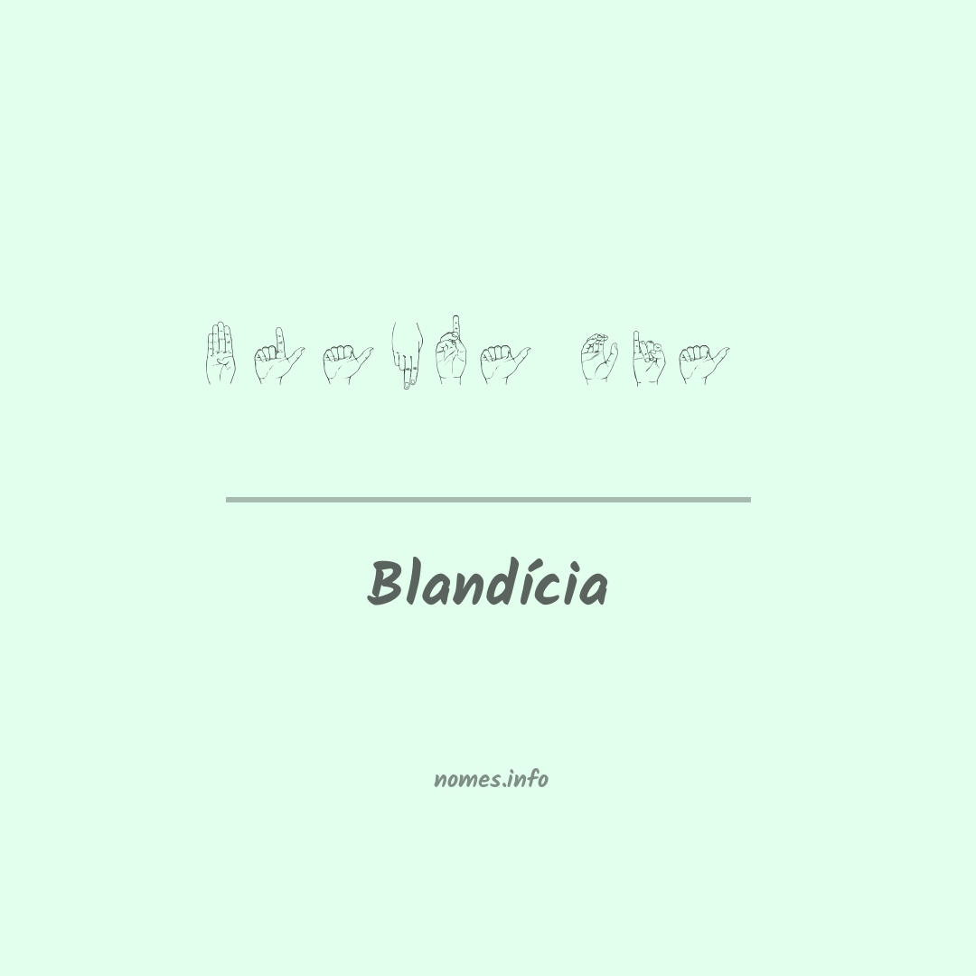 Blandícia em Libras