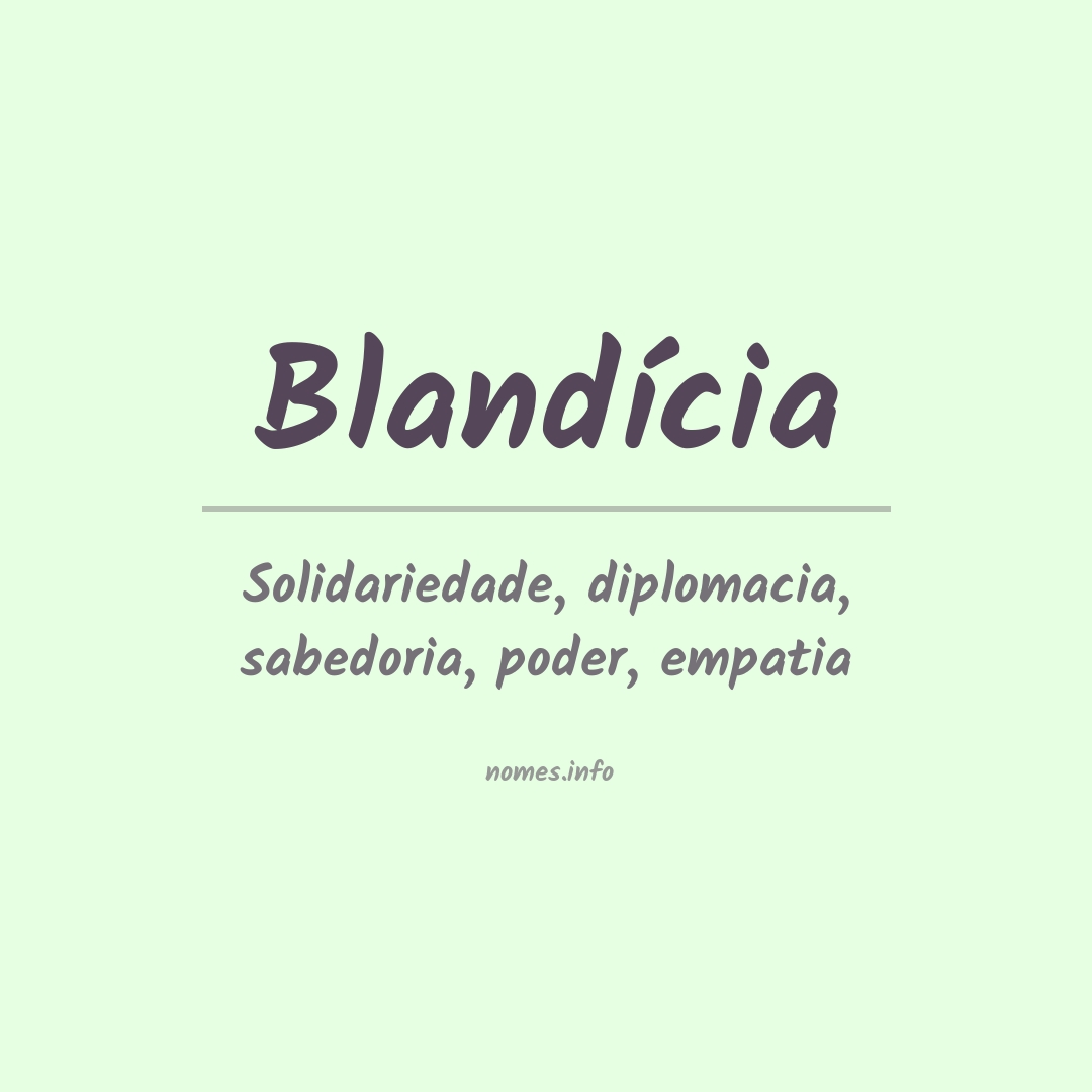 Significado do nome Blandícia