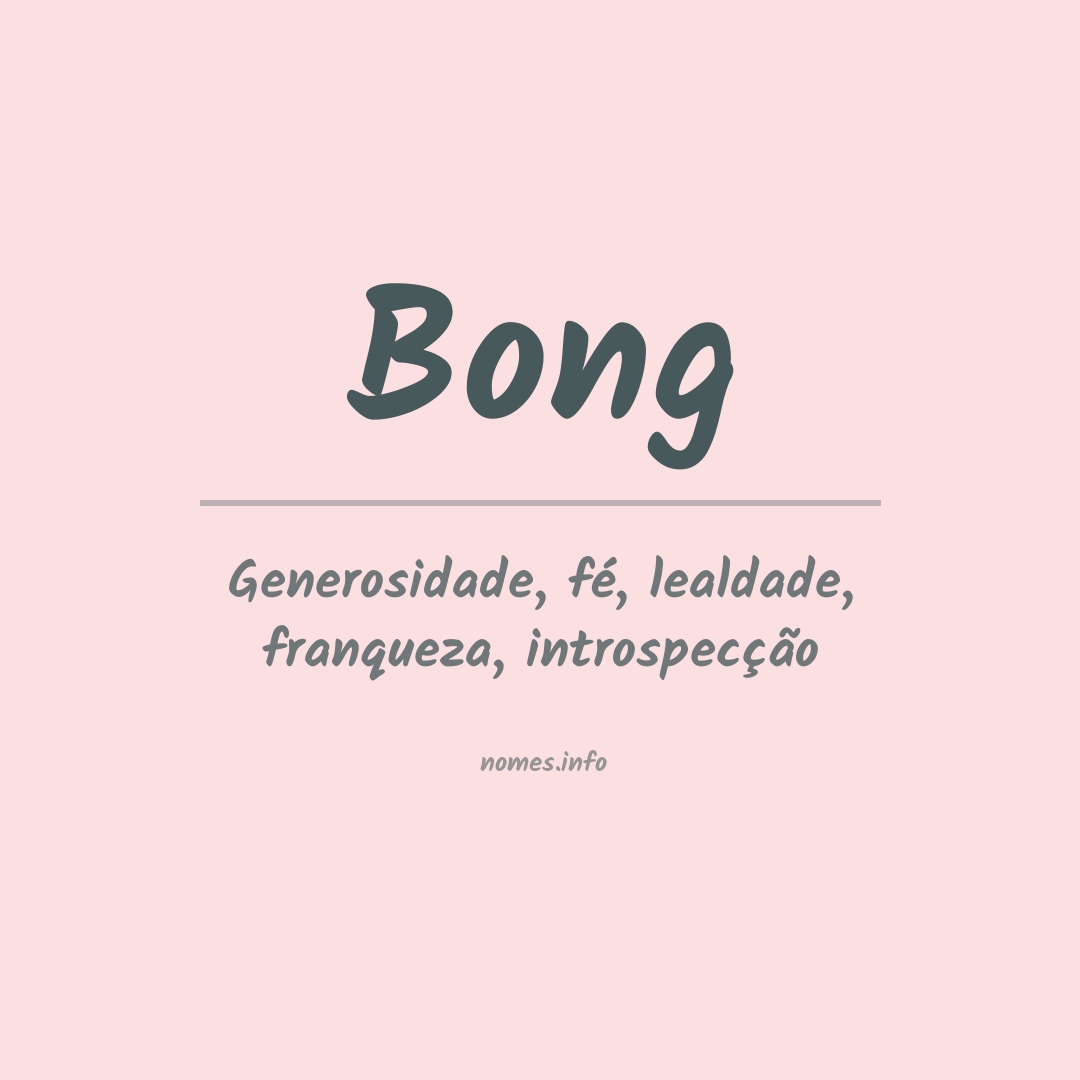 Significado do nome Bong