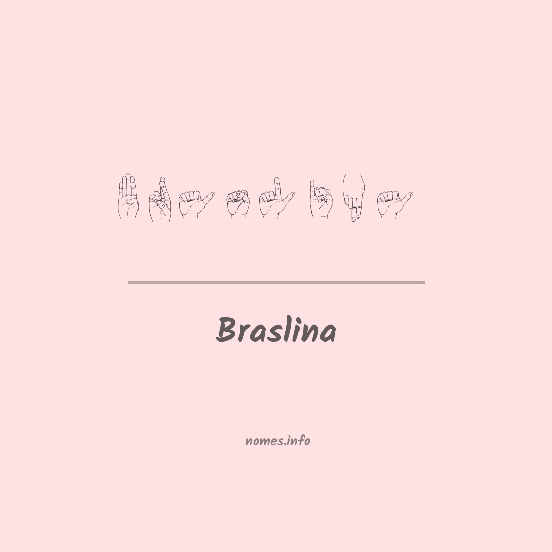 Braslina em Libras