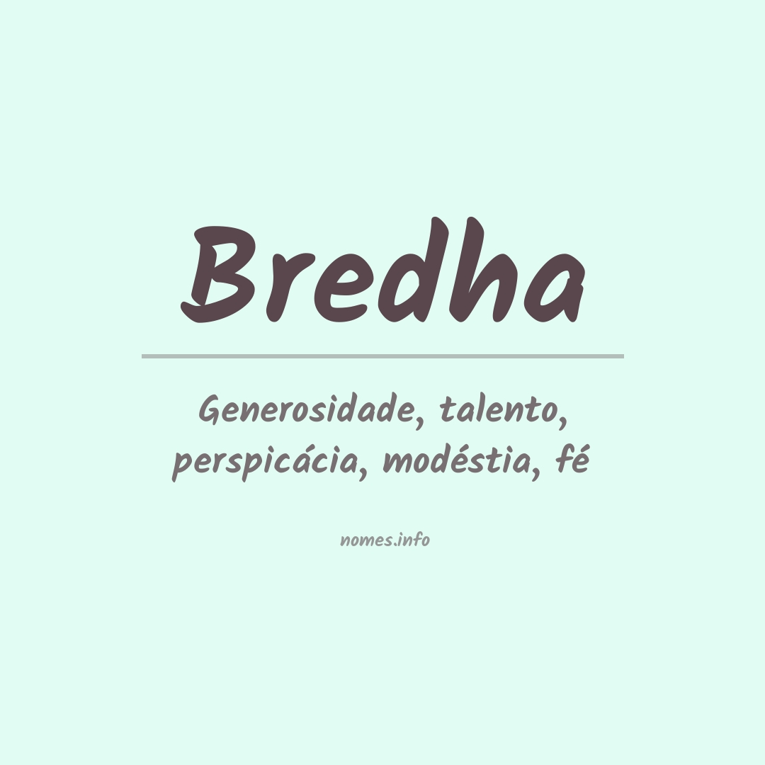 Significado do nome Bredha