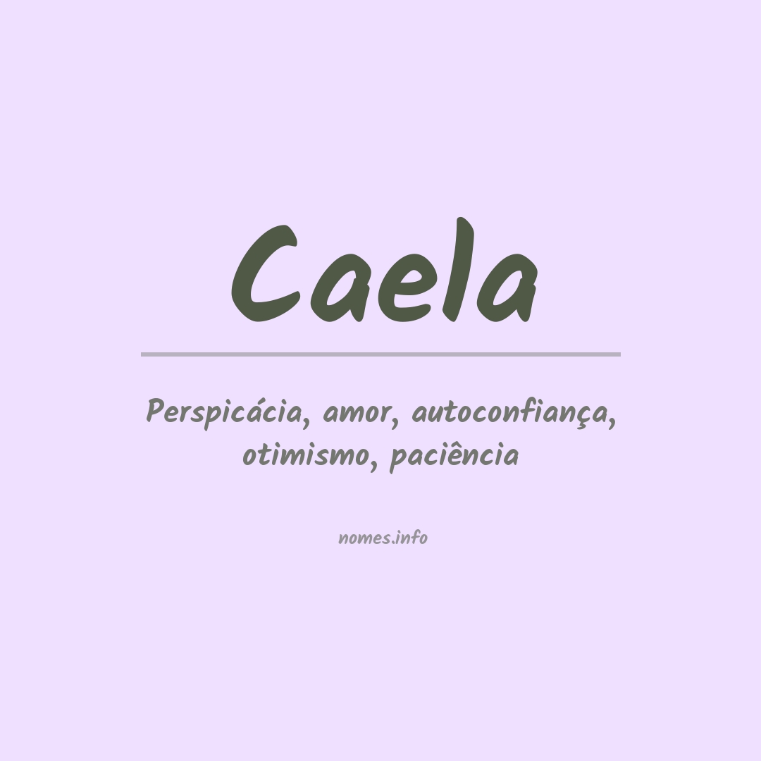 Significado do nome Caela