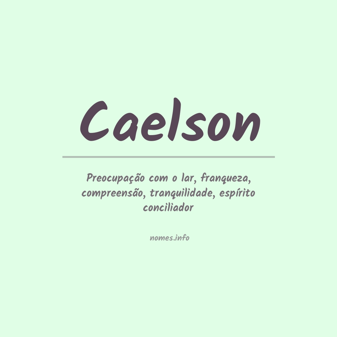 Significado do nome Caelson