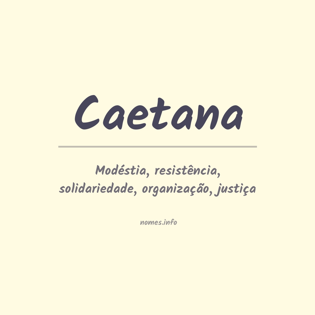 Significado do nome Caetana