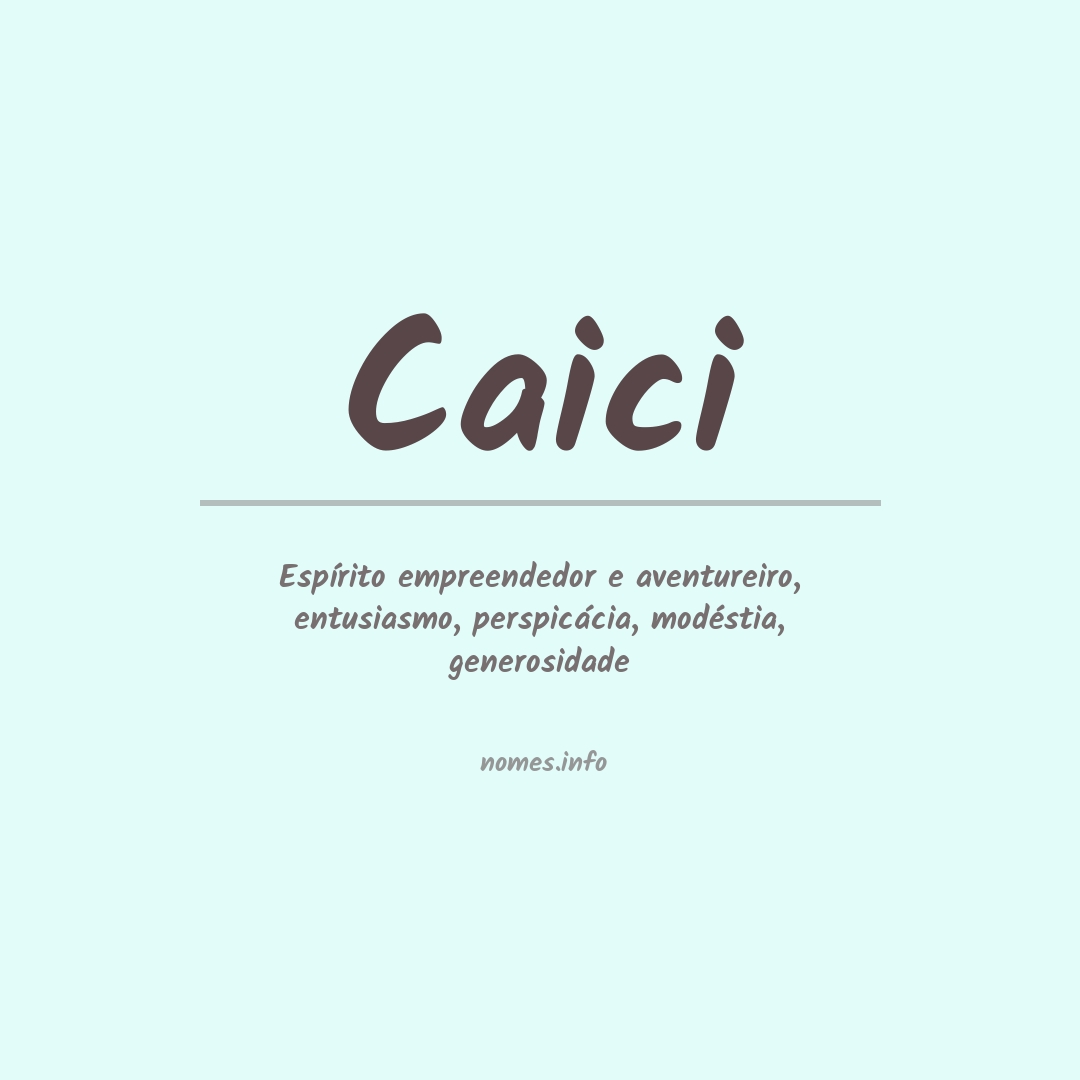 Significado do nome Caici