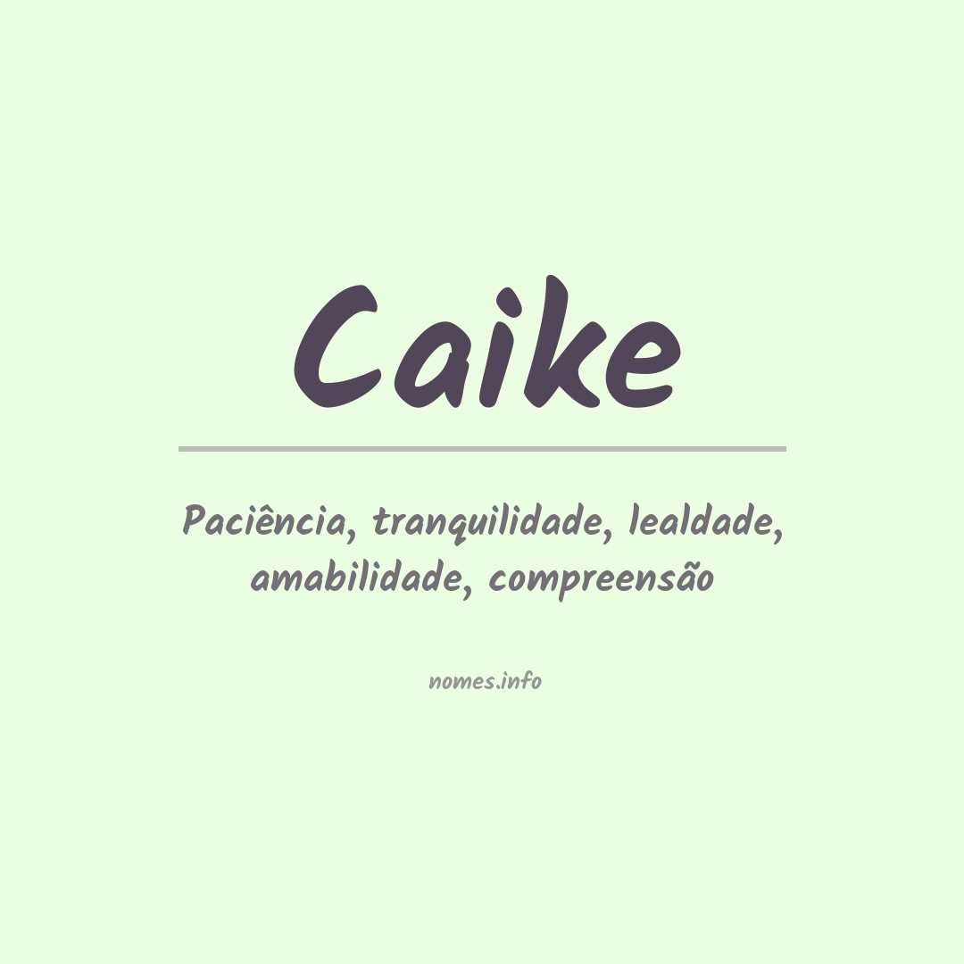 Significado do nome Caike