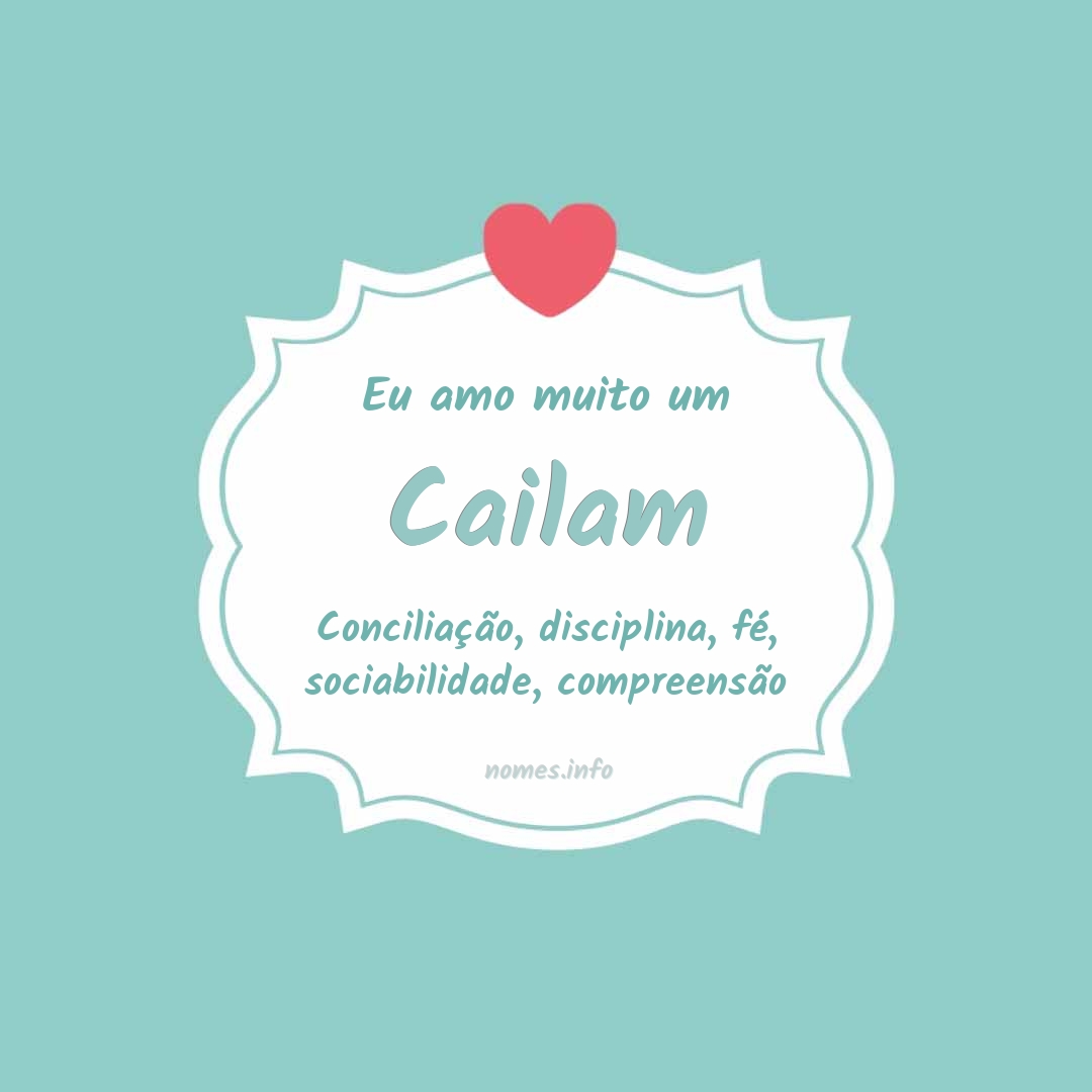 Eu amo muito Cailam