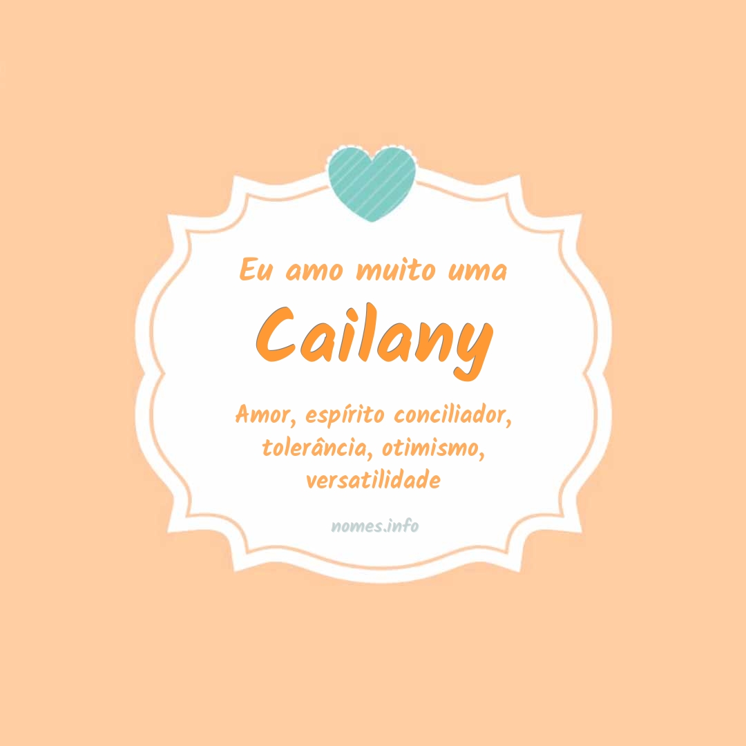 Eu amo muito Cailany