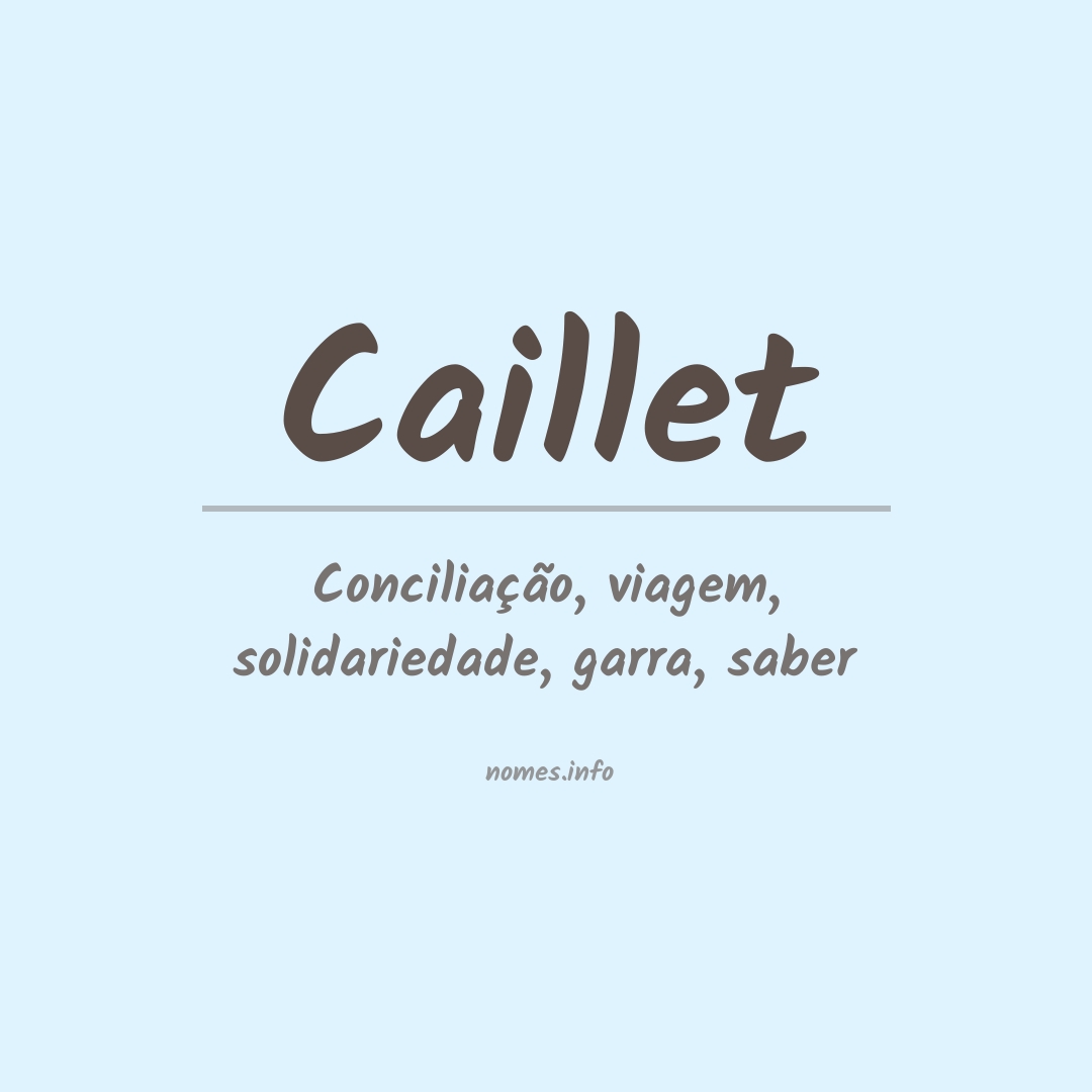 Significado do nome Caillet