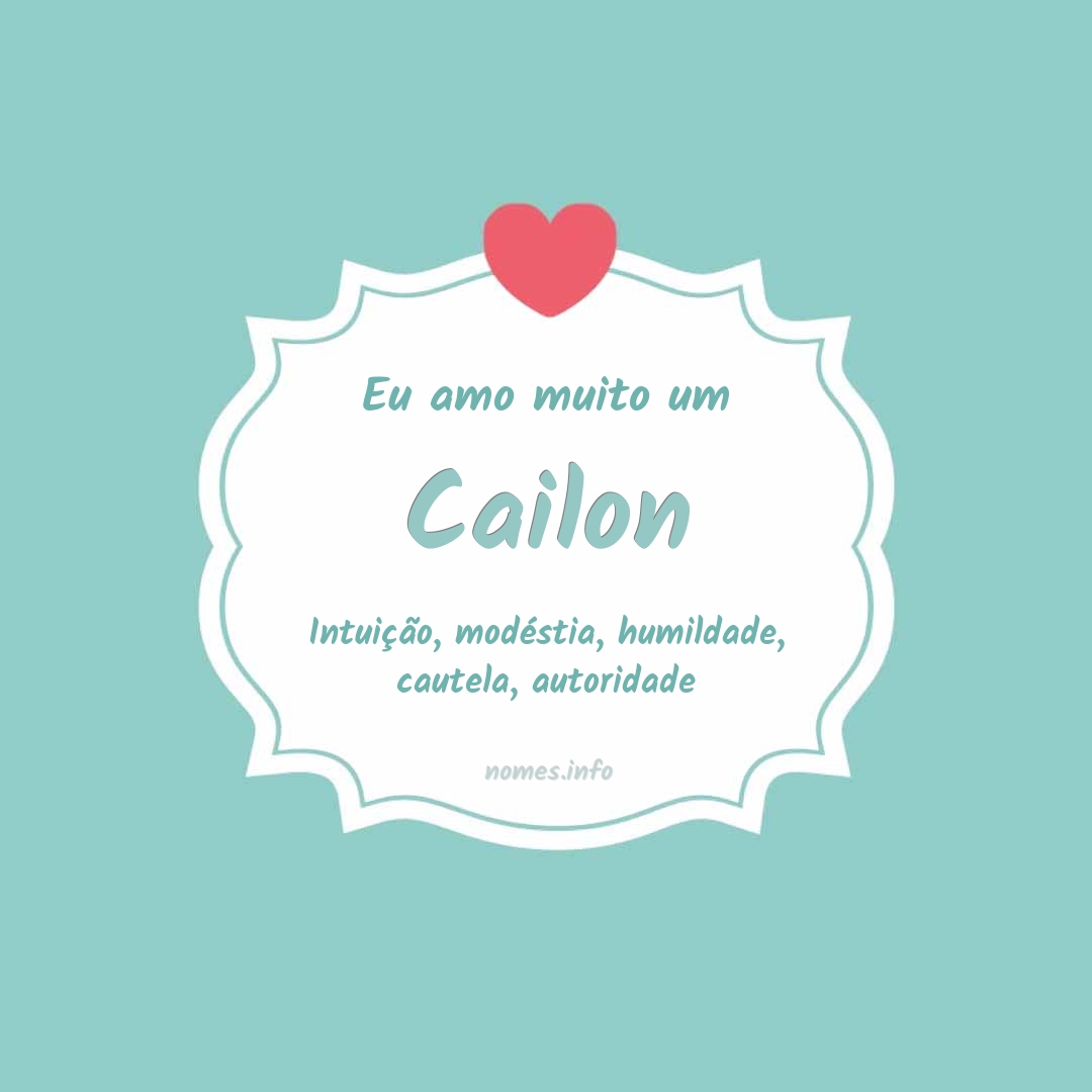 Eu amo muito Cailon