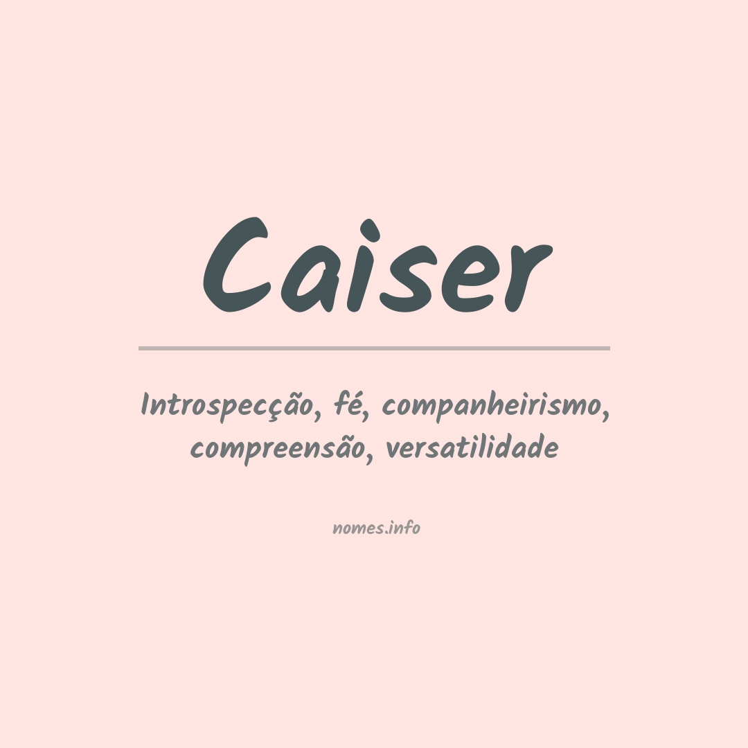 Significado do nome Caiser