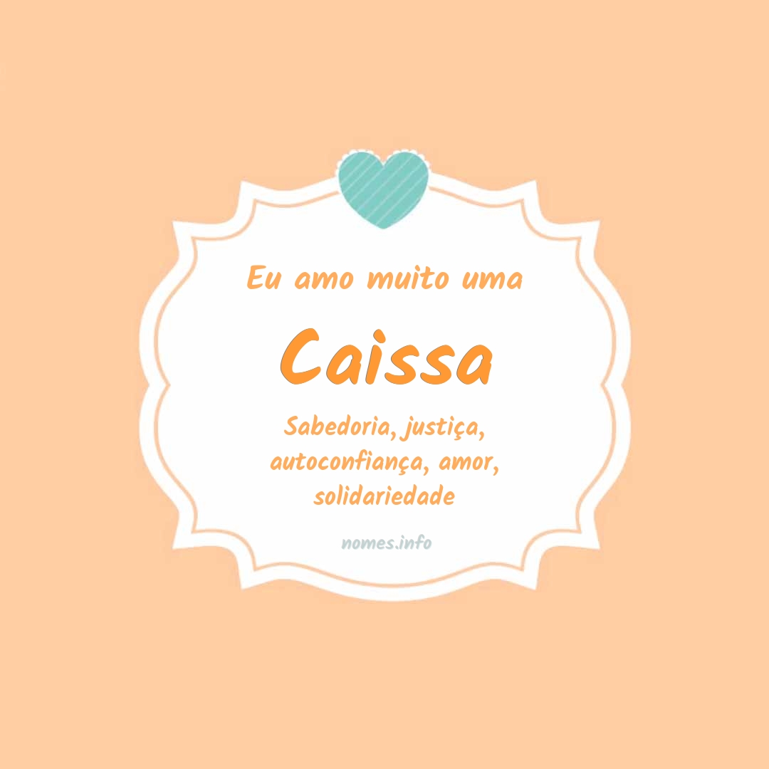 Eu amo muito Caissa