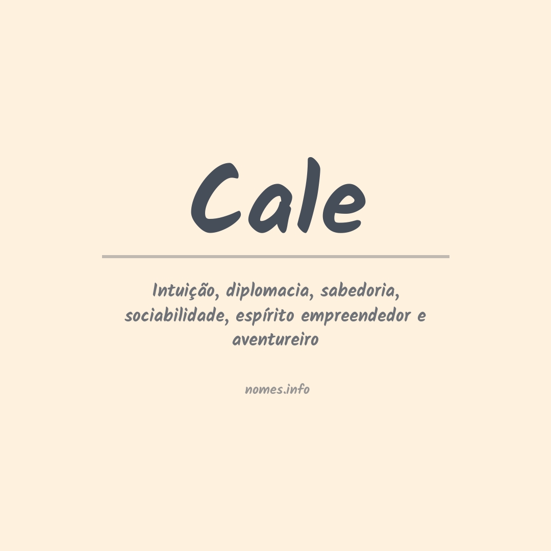 Significado do nome Cale