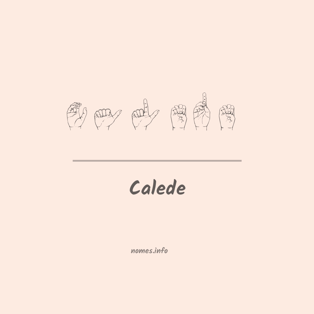 Calede em Libras Calede em Libras