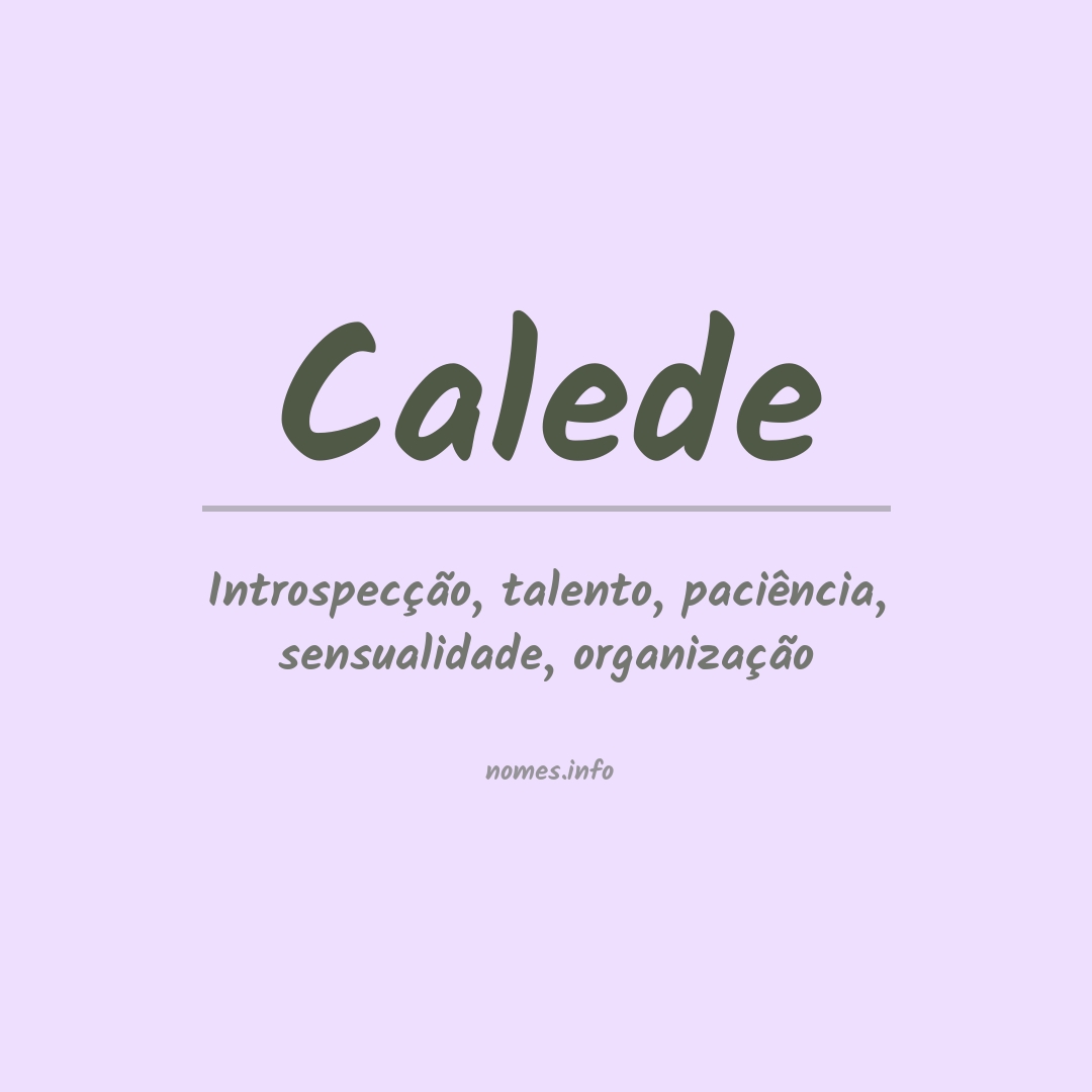 Significado do nome Calede