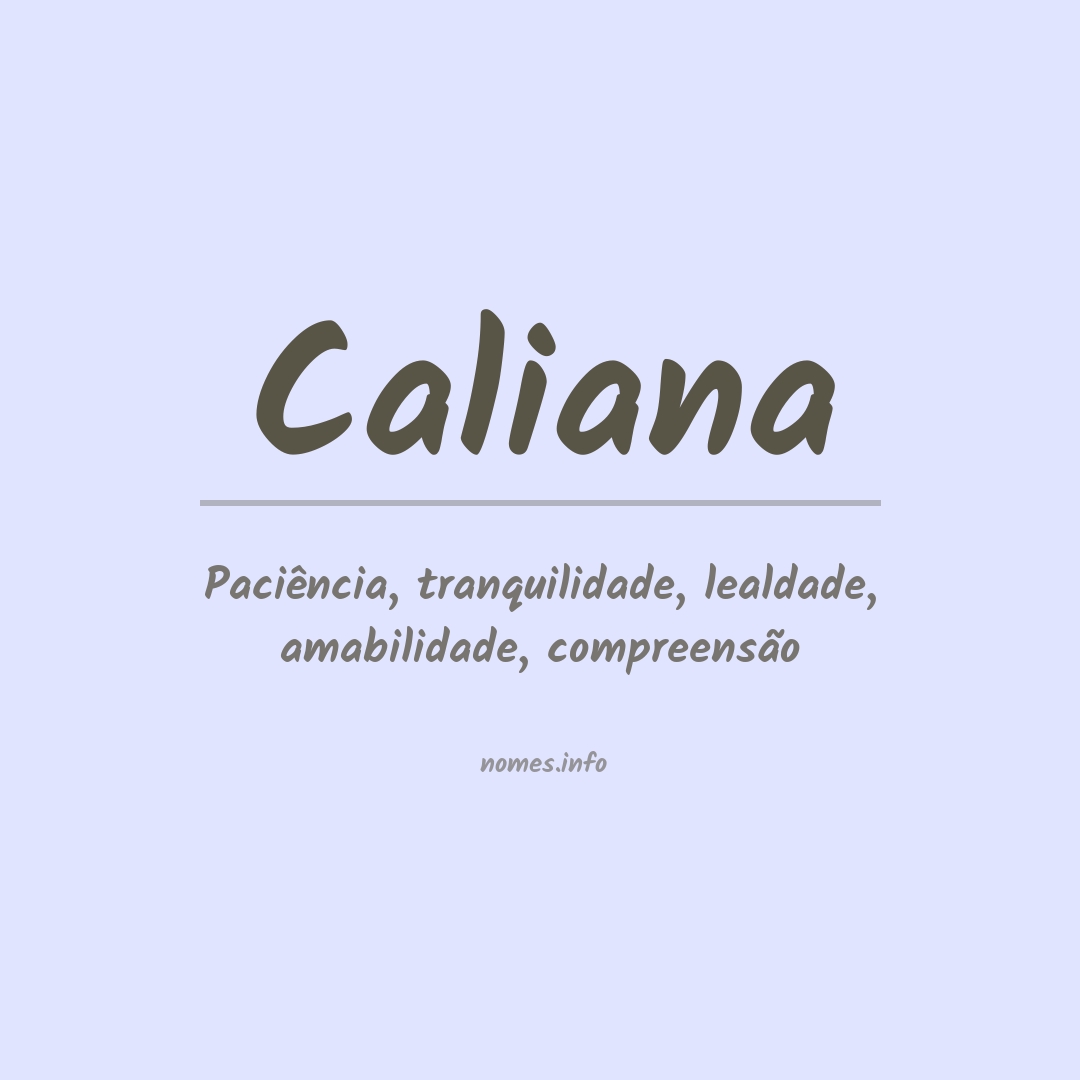 Significado do nome Caliana