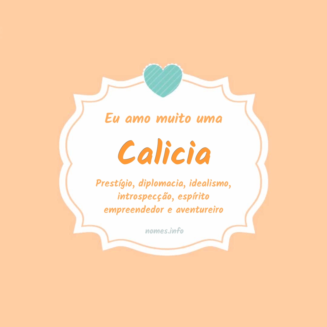 Eu amo muito Calicia