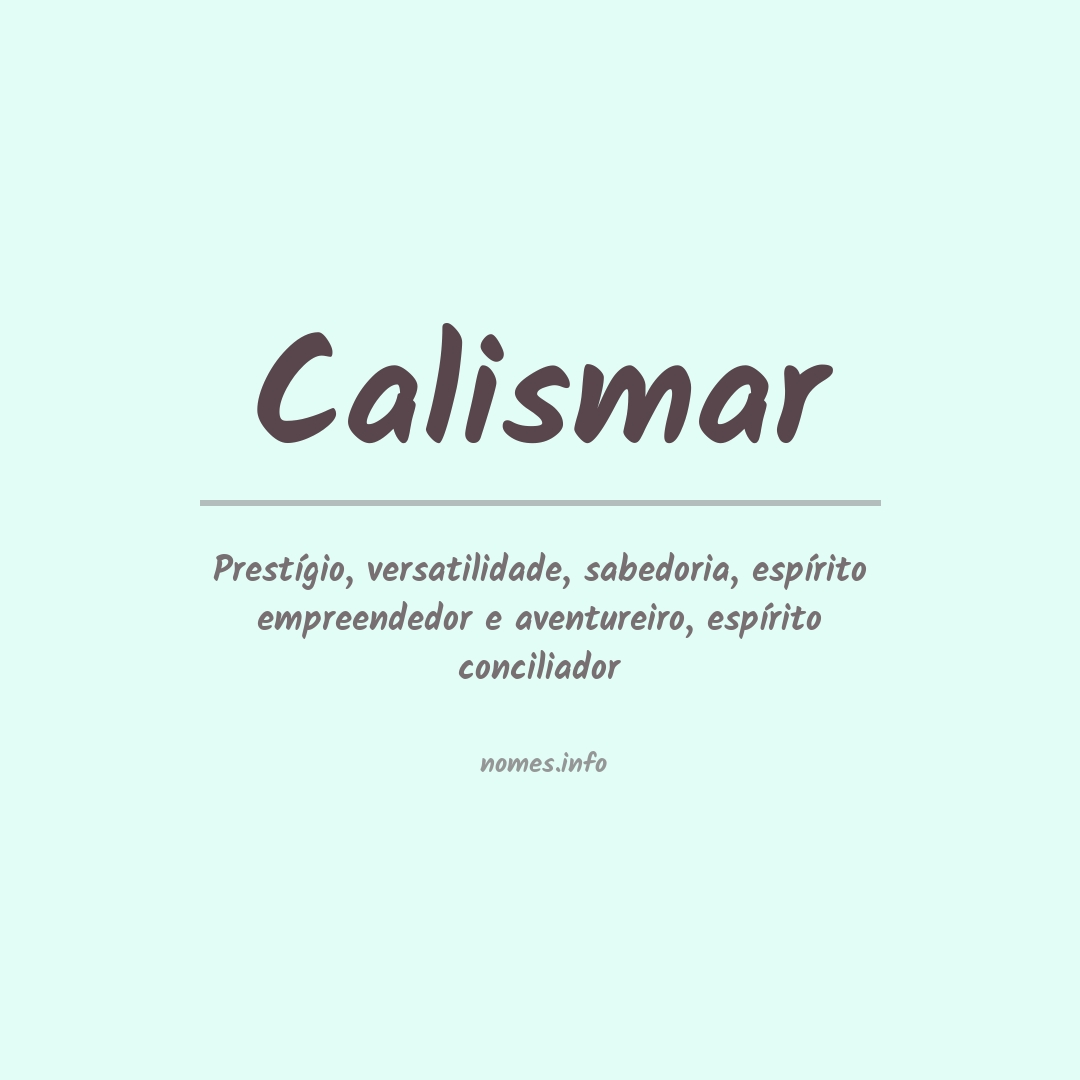 Significado do nome Calismar