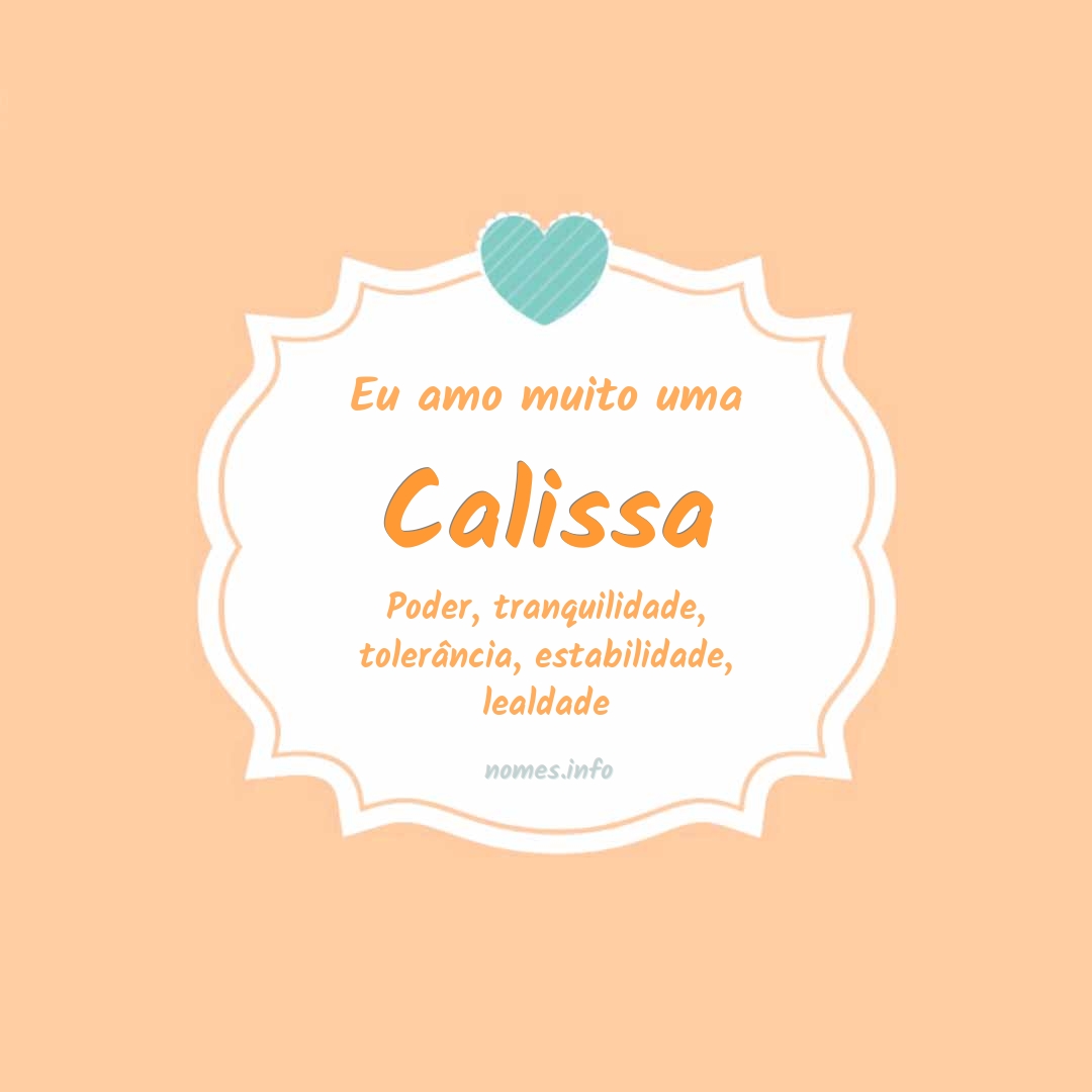 Eu amo muito Calissa