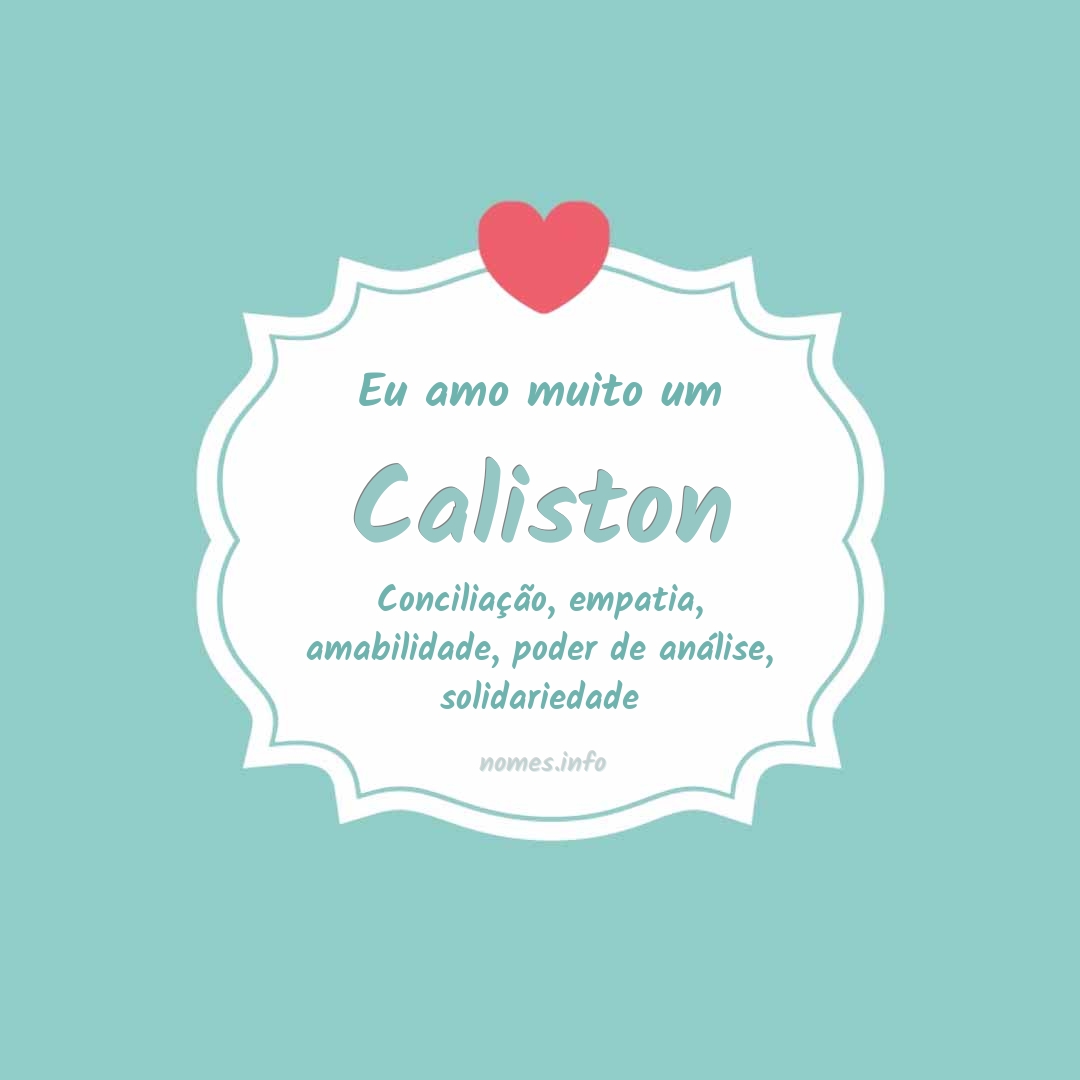 Eu amo muito Caliston