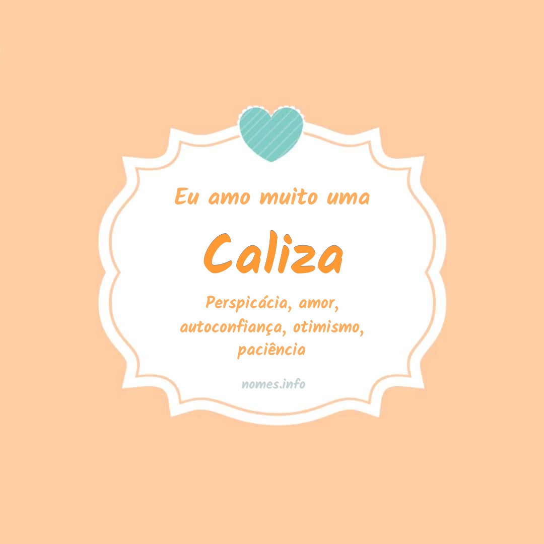 Eu amo muito Caliza