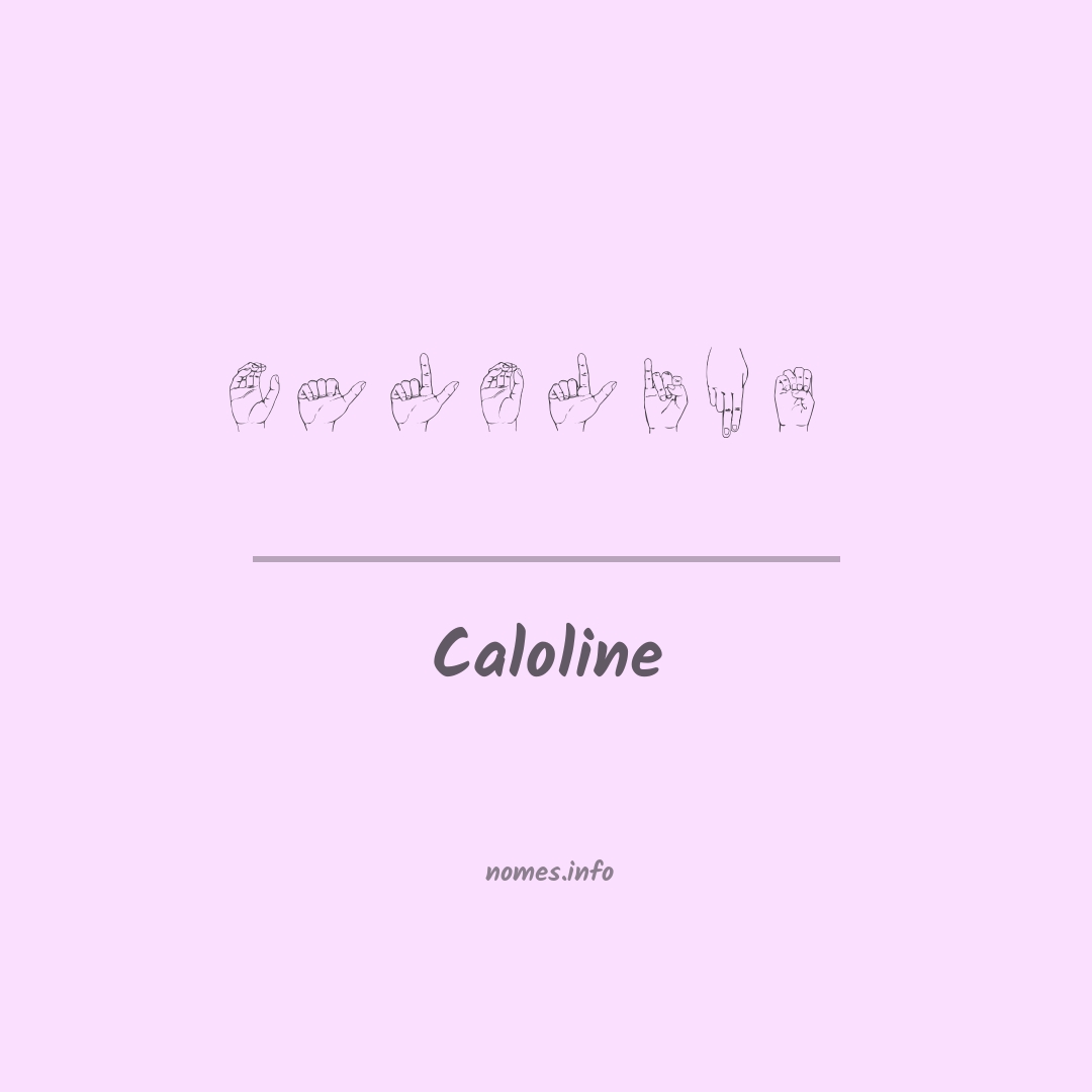 Caloline em Libras