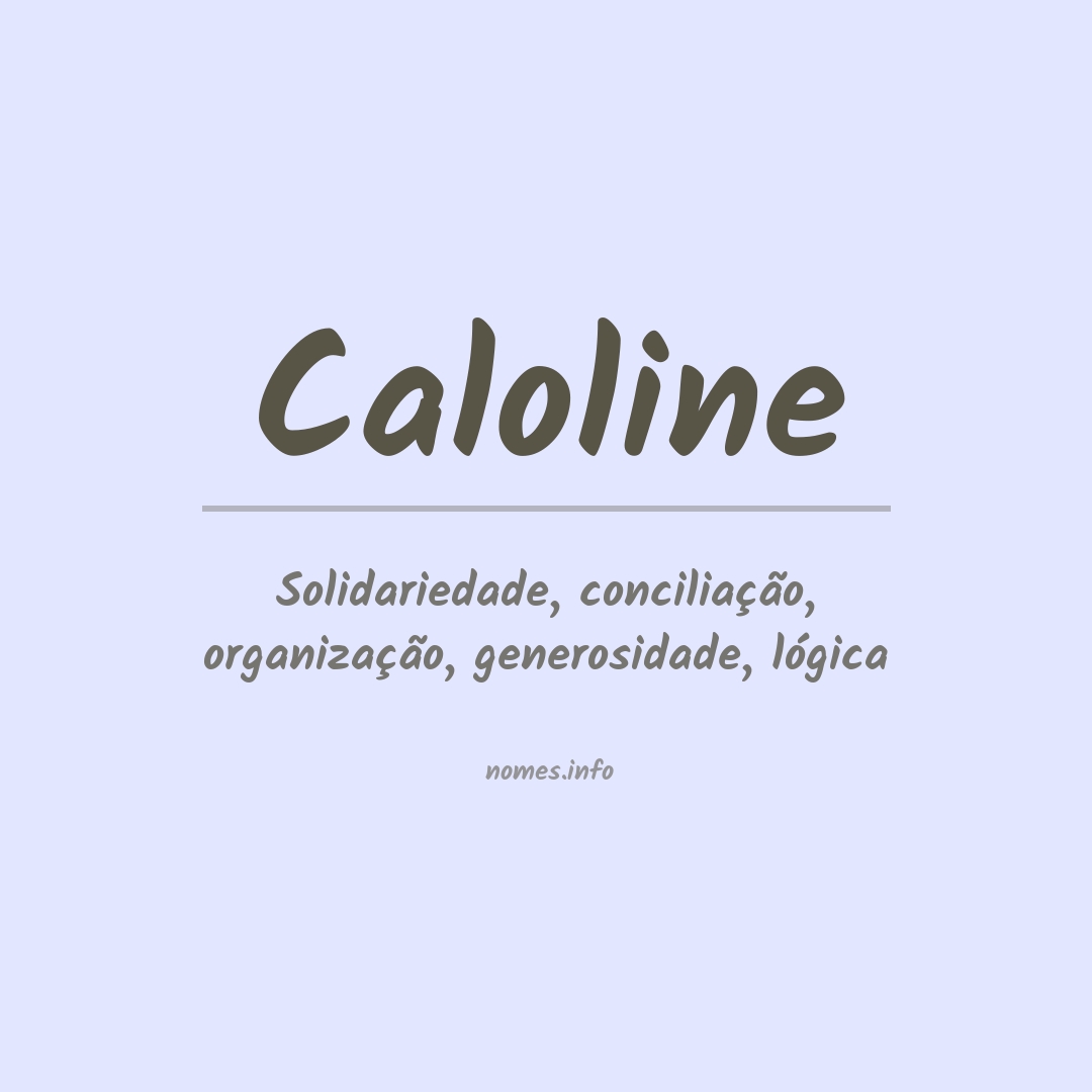 Significado do nome Caloline