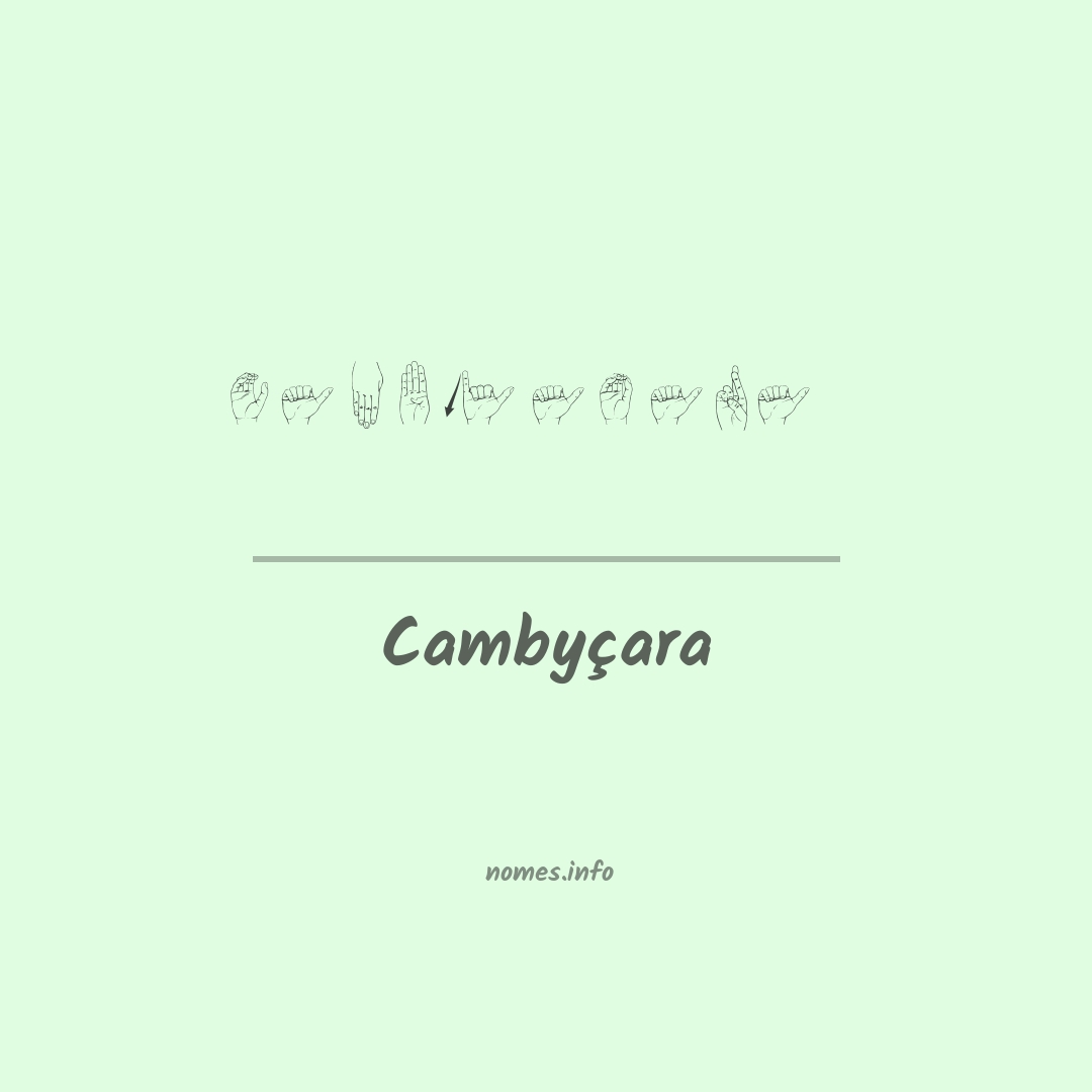 Cambyçara em Libras