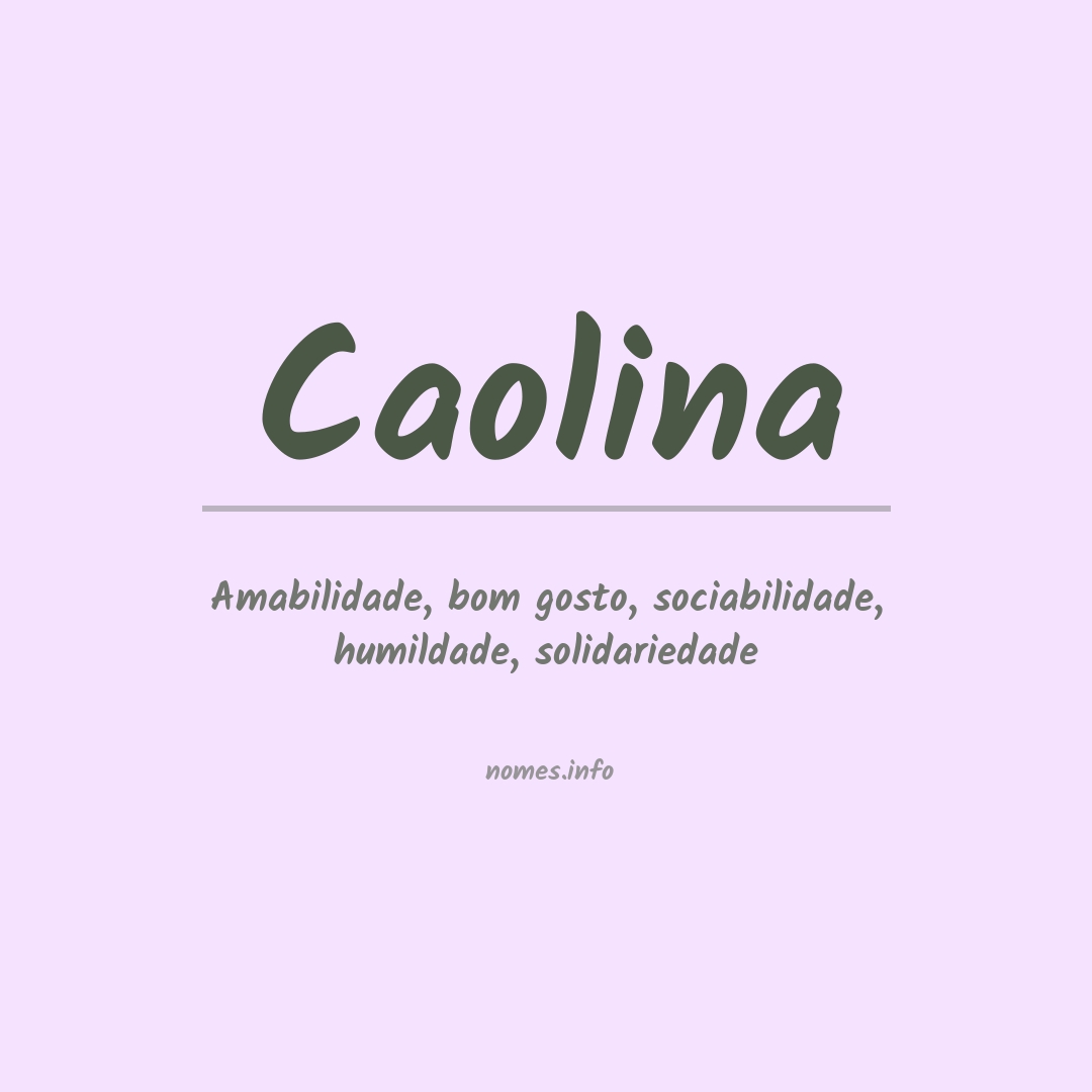 Significado do nome Caolina