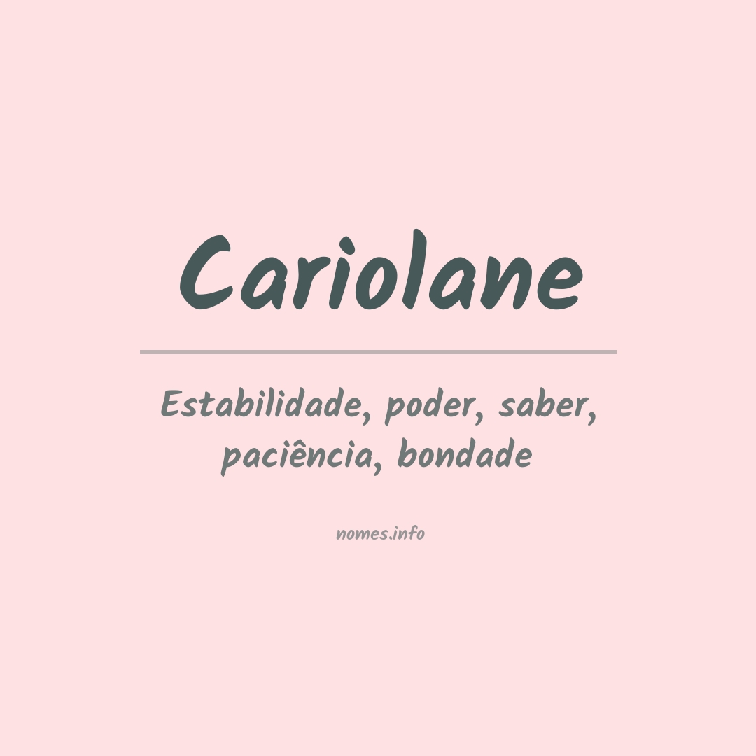 Significado do nome Cariolane