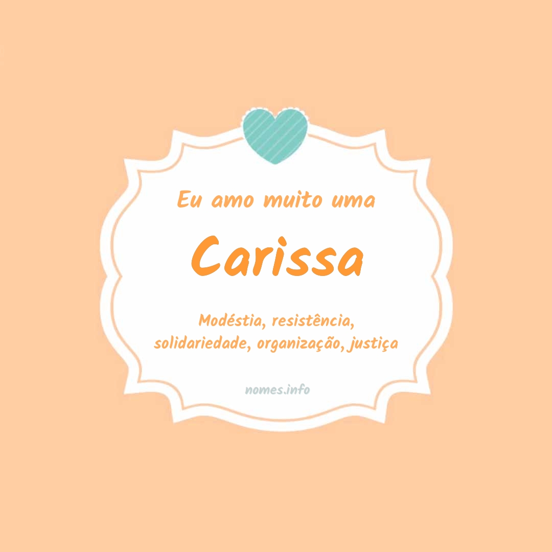 Eu amo muito Carissa
