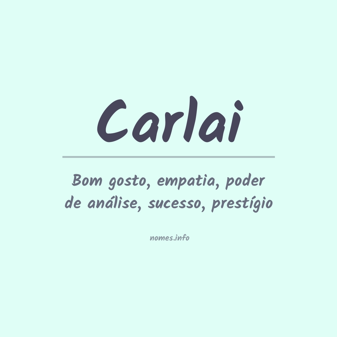 Significado do nome Carlai