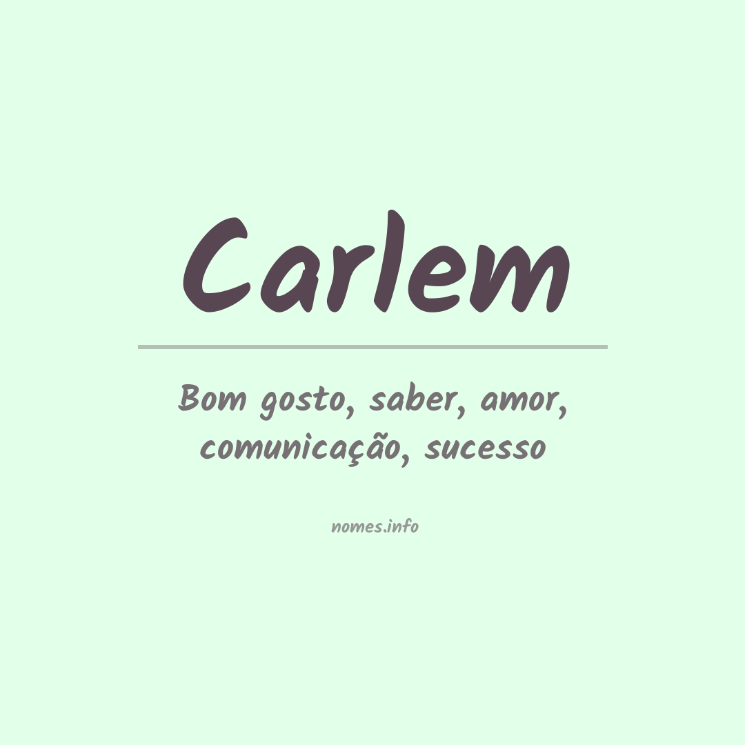 Significado do nome Carlem