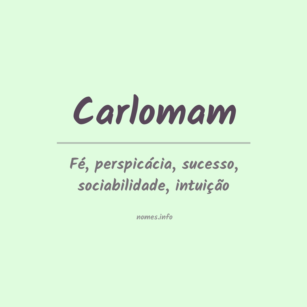 Significado do nome Carlomam