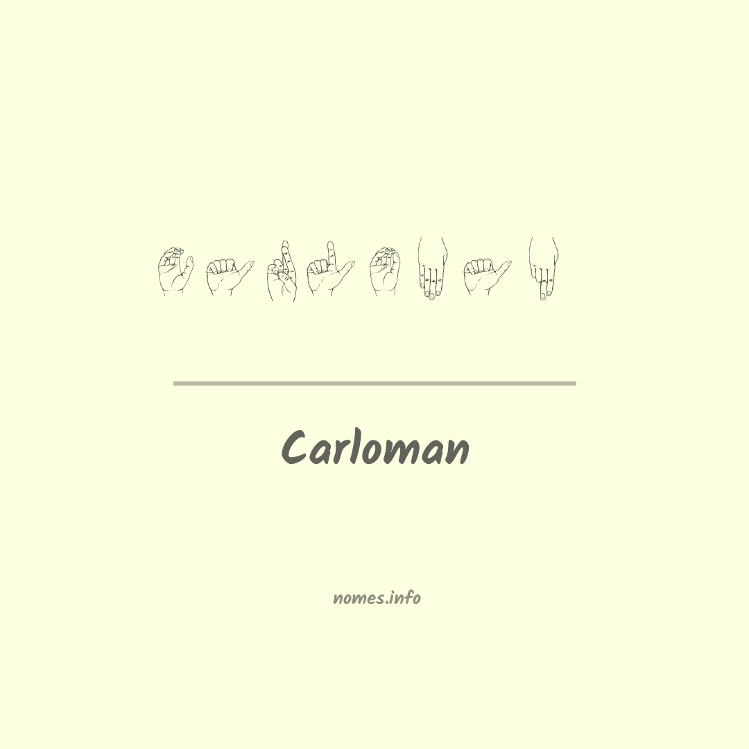 Carloman em Libras