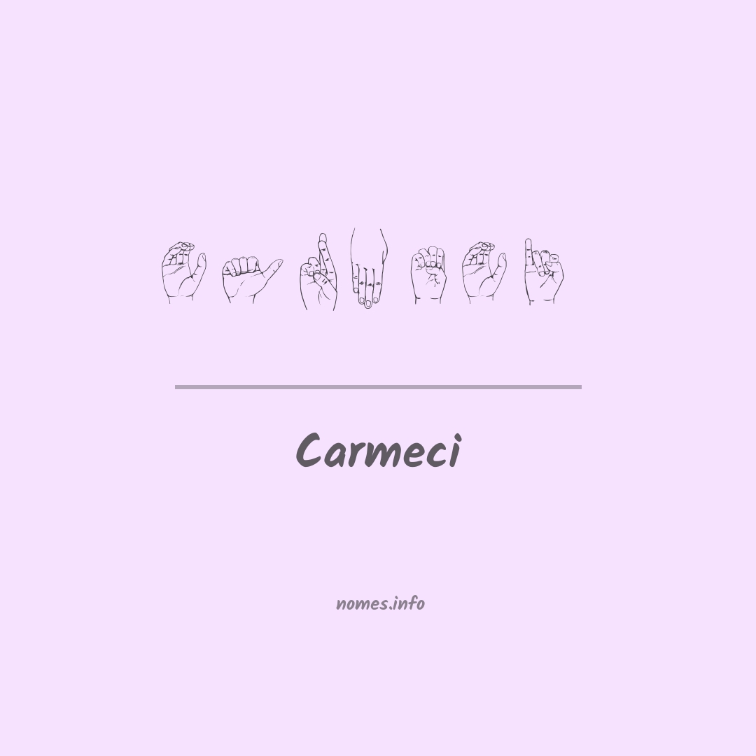 Carmeci em Libras