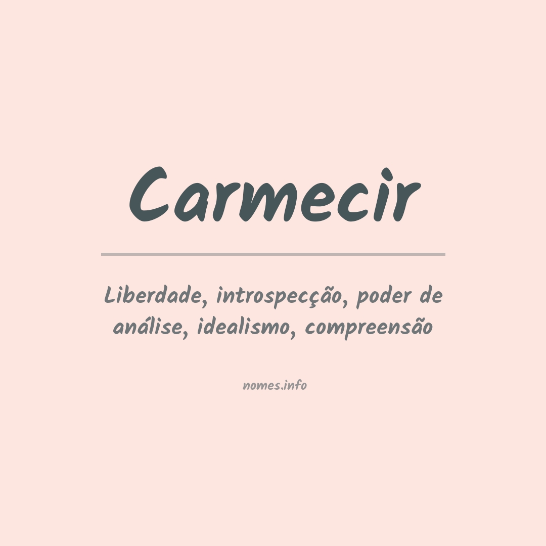 Significado do nome Carmecir