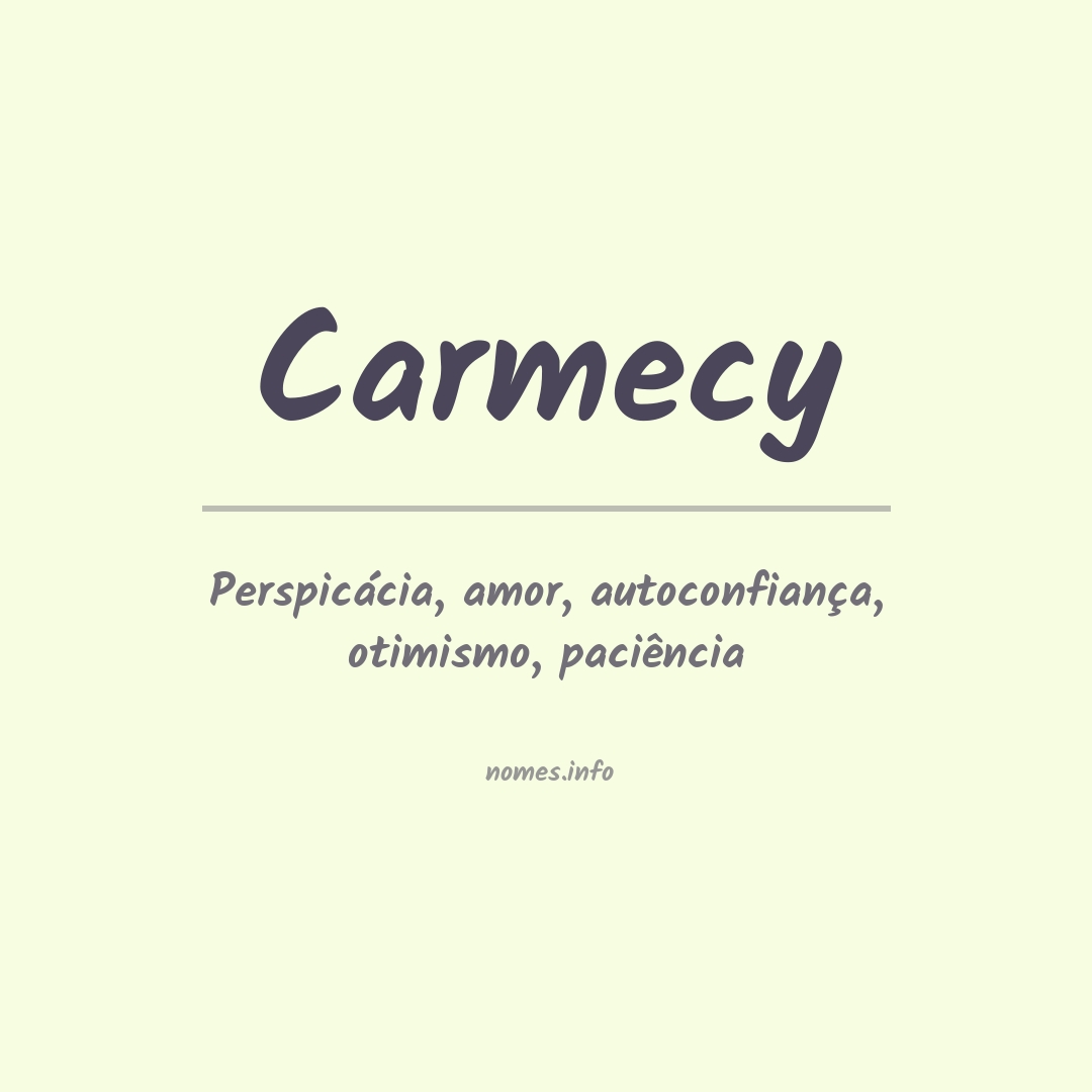 Significado do nome Carmecy