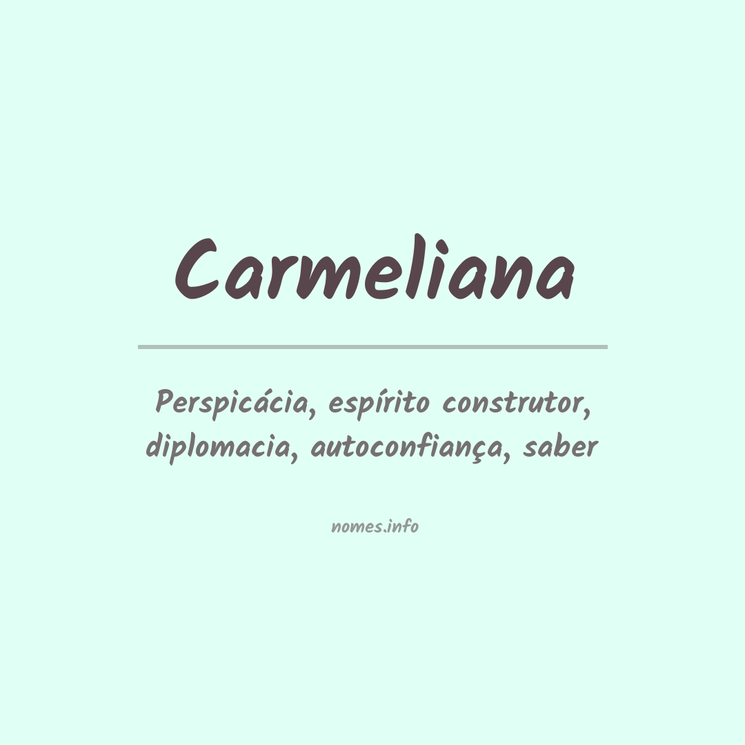 Significado do nome Carmeliana
