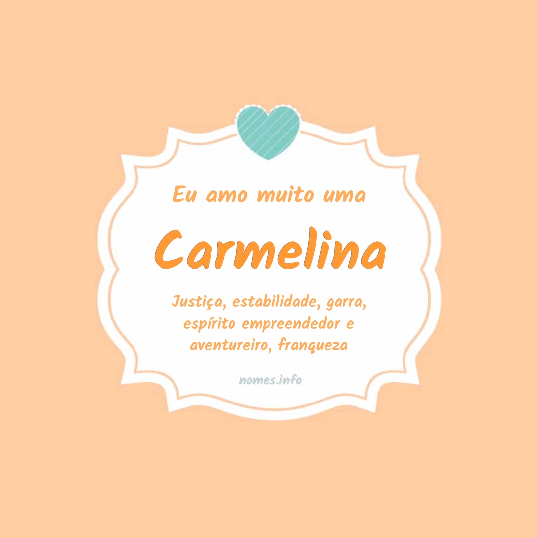 Eu amo muito Carmelina
