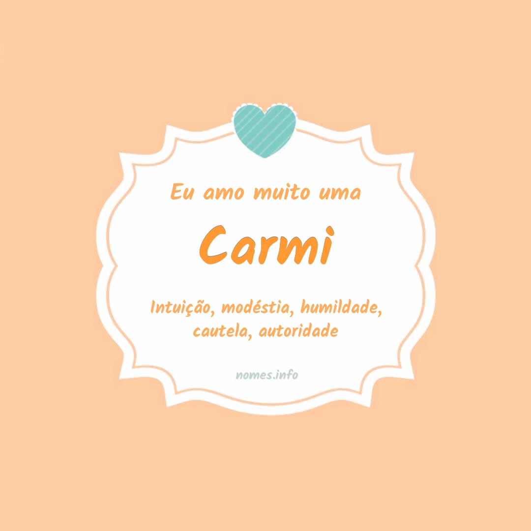 Eu amo muito Carmi