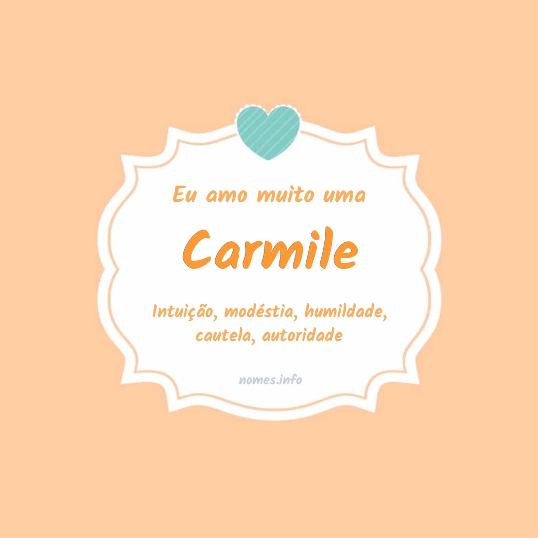 Eu amo muito Carmile