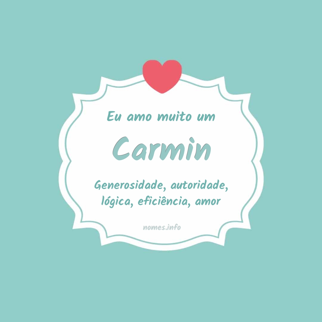 Eu amo muito Carmin