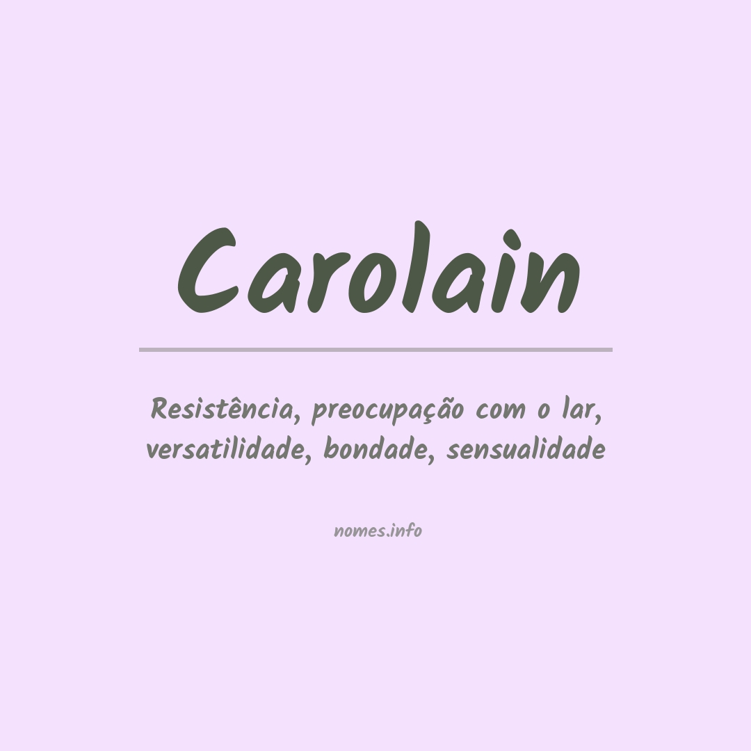 Significado do nome Carolain