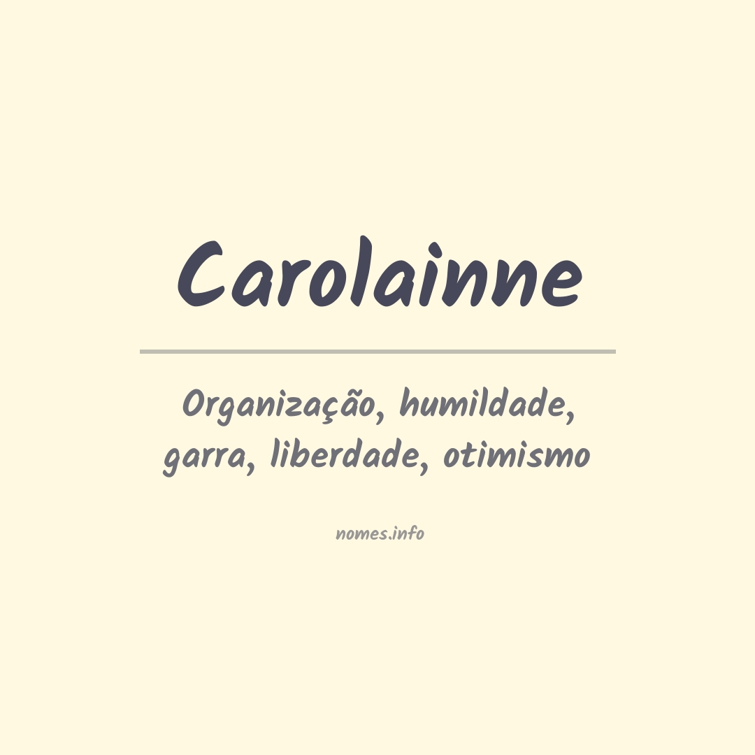 Significado do nome Carolainne