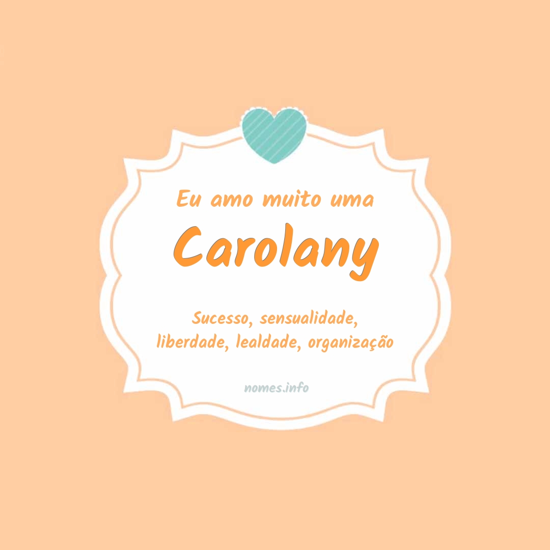 Eu amo muito Carolany