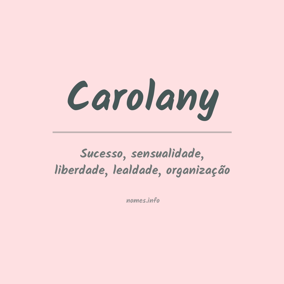 Significado do nome Carolany