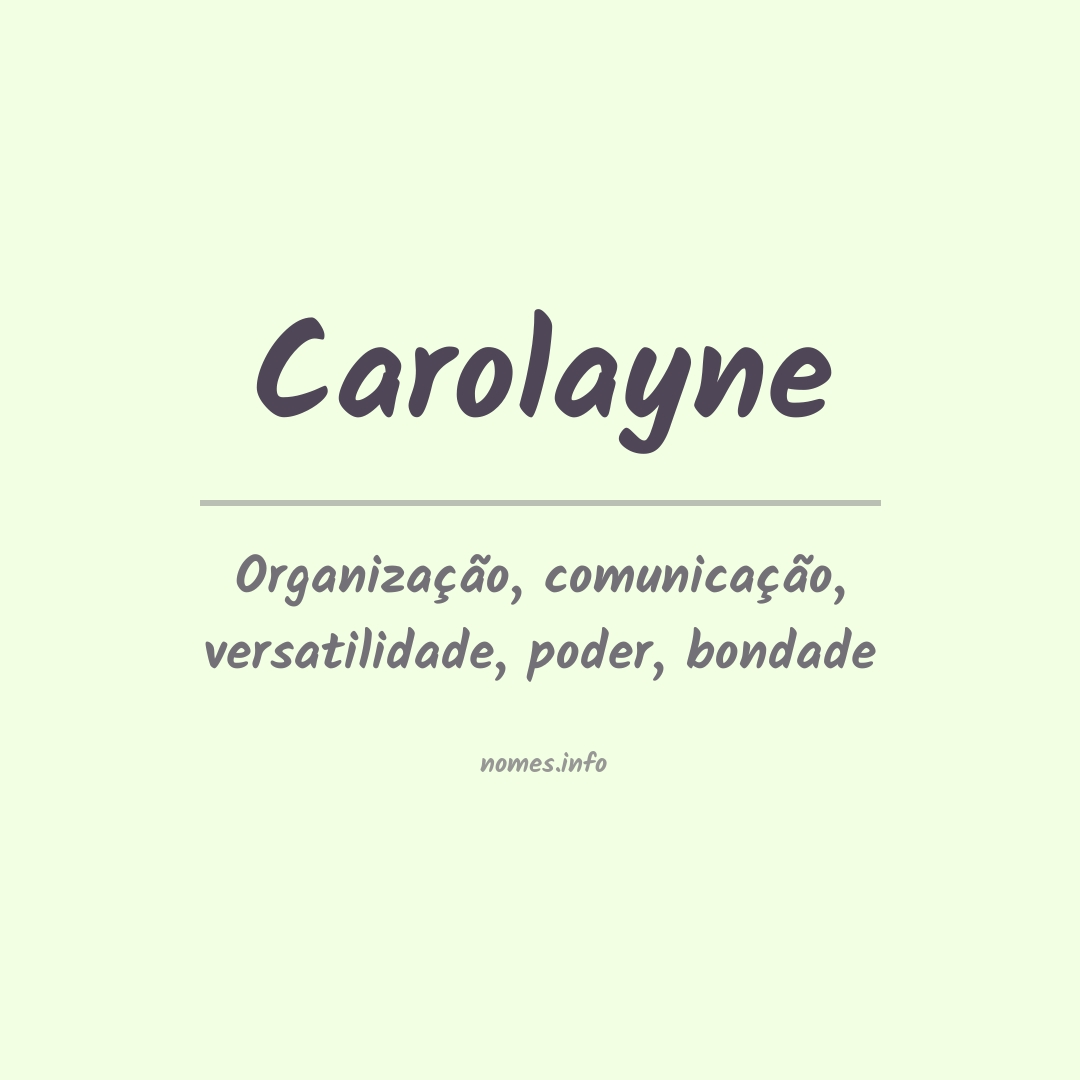 Significado do nome Carolayne