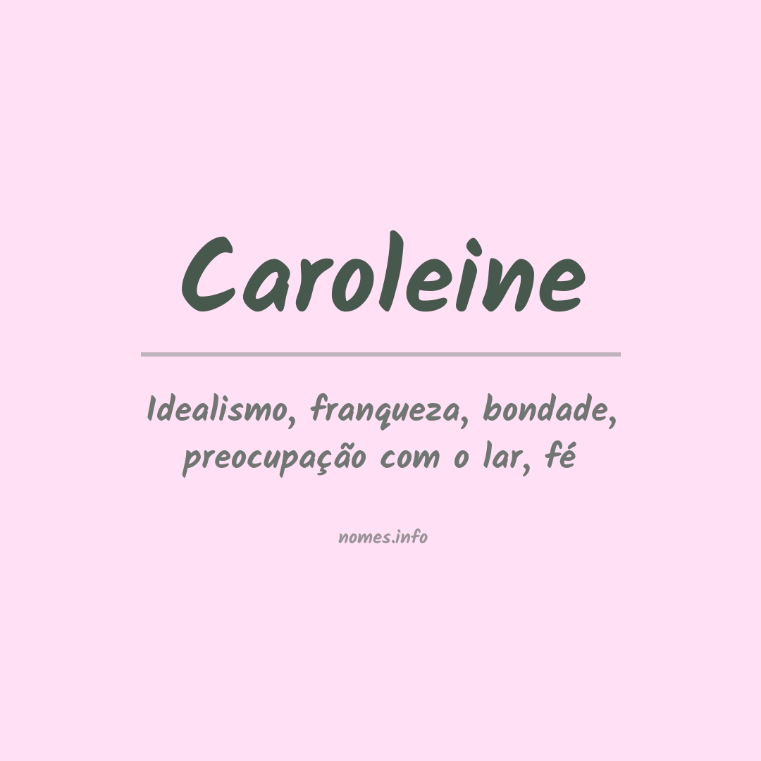 Significado Do Nome Caroleine