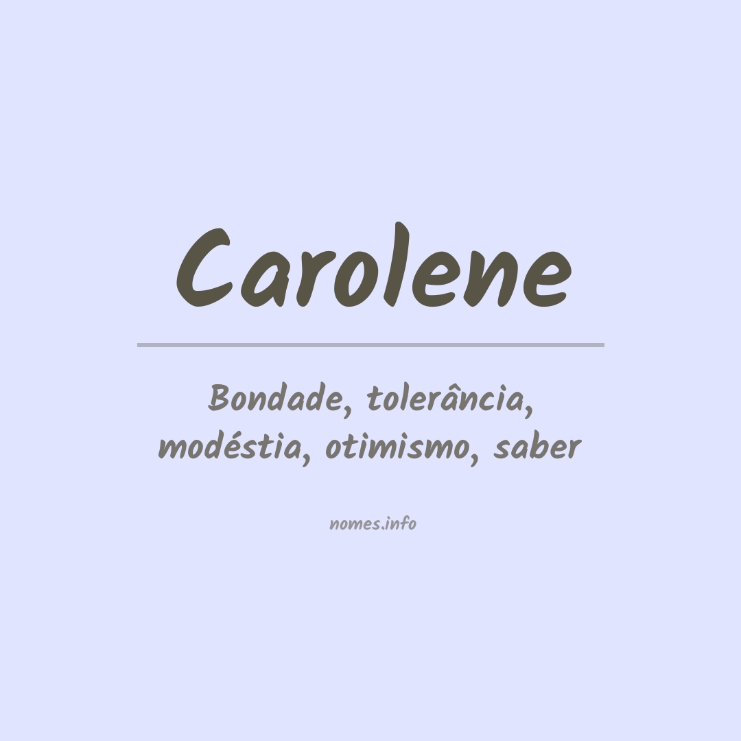 Significado do nome Carolene